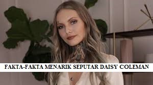 FAKTA – FAKTA MENARIK SEPUTAR DAISY COLEMAN PEMERAN DOKUMENTER BERTAJUK ‘AUDRIE & DAISY’
