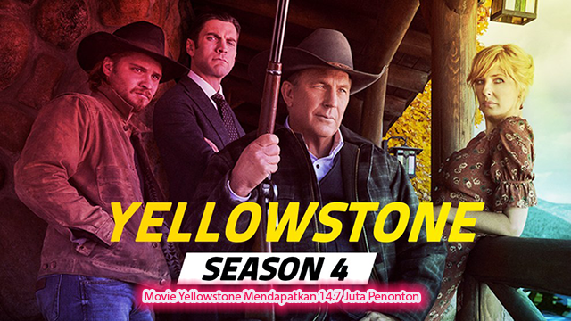 Movie Yellowstone Mendapatkan 14.7 Juta Penonton